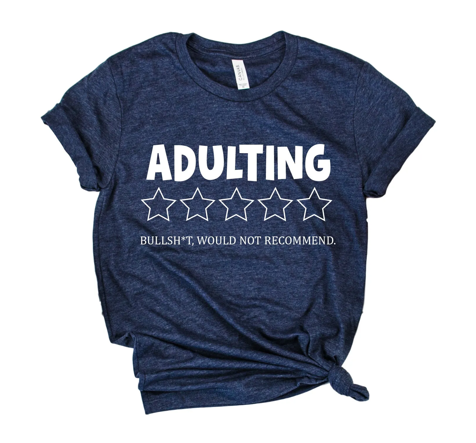 Adulting Would Not Recommend Shirt | Unisex Crew