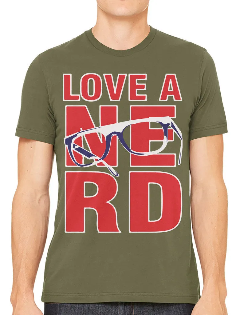 Love A Nerd Men's T-shirt