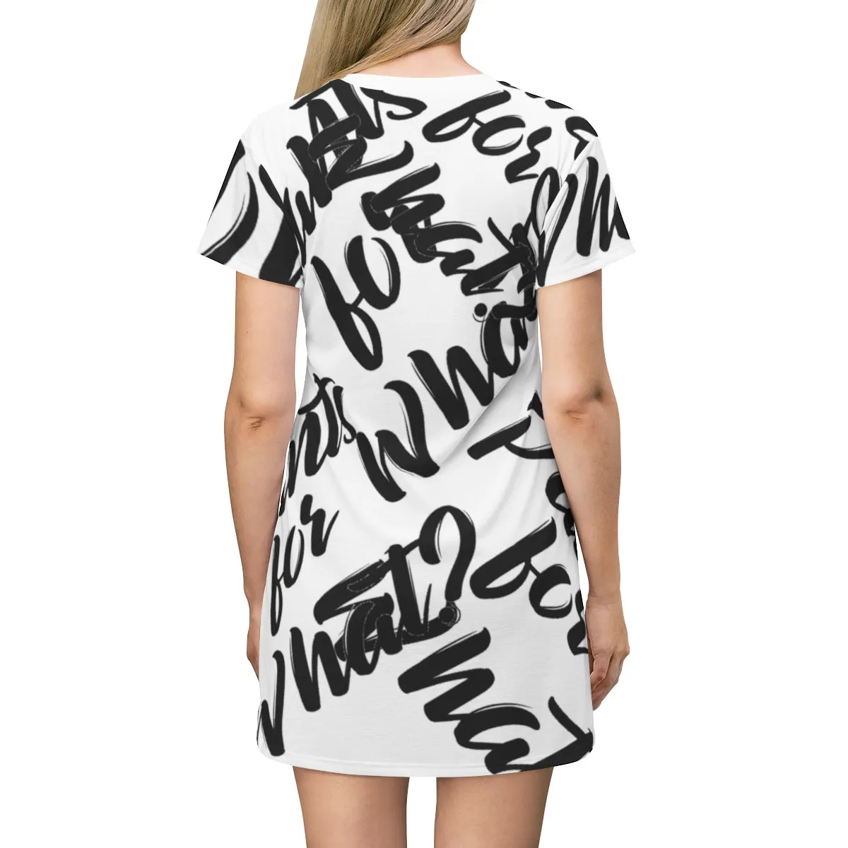 "PANTS FOR WHAT" (white) T-shirt Dress