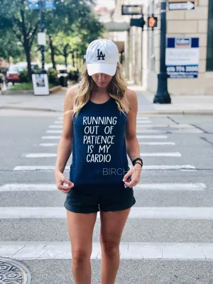 Running Out Of Patience Is My Cardio | Unisex Tank